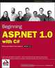Beginning ASP.NET 1.0 with C#, Chris Goode, John Kauffman, Christopher L. Miller, Neil Raybould, Srinivasa Sivakumar, Dave Sussman, Ollie Cornes, Rob Birdwell, Matt Butler, Gary Johnson 