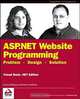 ASP.NET Website Programming: Problem - Design - Solution, Visual Basic .NET Edition, Marco Bellinaso, Kevin Hoffman 