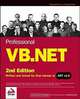 Professional VB.NET, Second Edition, Fred Barwell, Richard Case, Bill Forgey, Billy Hollis, Tim McCarthy, Jonathan Pinnock, Richard Blair, Jonathan Crossland, Whitney Hankison, Rockford Lhotka 