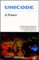 Unicode: A Primer, Tony Graham 