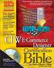 CIW E-Commerce Designer Certification Bible, Chris Minnick, Margaret Minnick 