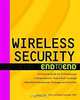 Wireless Security End to End, Brian Carter, Russell Shumway 