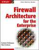 Firewall Architecture for the Enterprise, Norbert Pohlmann, Tim Crothers, Norbert Pohlmann, Tim Crothers 