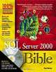Microsoft SQL Server 2000 Bible with CD-ROM, Paul Nielsen 