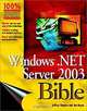 Windows Server 2003 Bible, Jeffrey R. Shapiro, Jim Boyce, Marcin Policht, Brian Patterson, Scott Leathers 