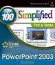 PowerPoint 2003: Top 100 Simplified Tips & Tricks, Nancy Buchanan 