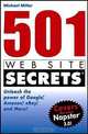 501 Web Site Secrets: Unleash the Power of Google®, Amazon®, eBay® and More, Michael Miller 