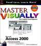 Master VISUALLY Microsoft Access 2000, Curtis Frye 