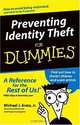 Preventing Identity Theft For Dummies, Michael J. Arata 