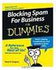 Blocking Spam For Business For Dummies® (For Dummies (Computers)), Peter H. Gregory 