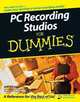 PC Recording Studios For Dummies (For Dummies (Lifestyles Paperback)), Jeff Strong 