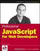 Professional JavaScript for Web Developers (Wrox Professional Guides), Nicholas C. Zakas 