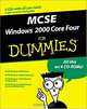 MCSE Windows 2000 Core 4 for Dummies, Boxed Set, Dummies Technology Press 