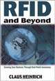RFID and Beyond: Growing Your Business Through Real World Awareness, Claus Heinrich 