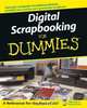 Digital Scrapbooking For Dummies (For Dummies (Computer/Tech)), Jeanne Wines-Reed 
