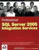 Professional SQL Server 2005 Integration Services (Programmer to Programmer), Brian Knight, Allan Mitchell, Darren Green, Douglas Hinson, Kathi Kellenberger, Andy Leonard 