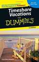Timeshare Vacations For Dummies (Dummies Travel), Lisa Ann Schreier 