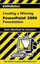 Cliffsnotes : Creating a Winning Powerpoint 2000 Presentation, Grace Jasmine 