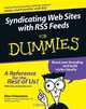 Syndicating Web Sites with RSS Feeds For Dummies A®, Ellen Finkelstein 