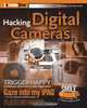 Hacking Digital Cameras (ExtremeTech), Chieh Cheng, Auri Rahimzadeh 