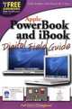PowerBook and iBook Digital Field Guide, Todd Stauffer, Dennis R. Cohen 
