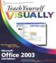 Teach Yourself VISUALLY Office 2003 (Teach Yourself), Sherry Willard Kinkoph 