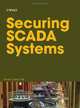 Securing SCADA Systems, Ronald L. Krutz 
