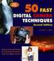 50 Fast Digital Camera Techniques (50 Fast Techniques Series), Kevin L. Moss 