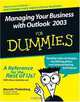 Managing Your Business with OutlookA 2003 For Dummies (For Dummies (Computer/Tech)), Marcelo Thalenberg 