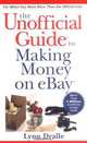 The Unofficial Guide to Making Money on eBay (Unofficial Guides), Lynn Dralle 