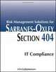 Risk Management Solutions for Sarbanes-Oxley Section 404 IT Compliance, John S. Quarterman 