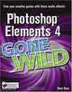 Photoshop Elements 4 Gone Wild, Dave Huss 
