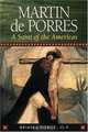 Martin de Porres: A Saint Of The Americas (15 Days of Prayer), Brian J. Pierce 