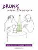 Drunk With Pleasure: Nick Wadley
