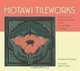 Motawi Tileworks: Contemporary Handcrafted Tiles in the Arts & Crafts Tradition, Anne Stewart O