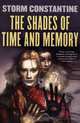 The Shades Of Time And Memory (Wraeththu Histories), Storm Constantine 