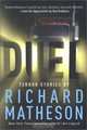 Duel: Terror Stories By Richard Matheson, Richard Matheson 