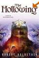 The Hollowing: A Novel Of The Mythago Cycle, Robert Holdstock 