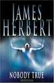 Nobody True, James Herbert 