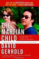 The Martian Child: A Novel About A Single Father Adopting A Son, David Gerrold 