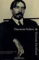 Thorstein Veblen: Victorian Firebrand, Elizabeth Jorgensen, Henry Jorgensen 