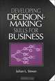 Developing Decisionmaking Skills for Business, Julian Lincoln Simon 