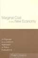Marginal Cost in the Economy: A Proposal for a Uniform Approach to Policy Evaluations (Economic Policy), Roger L. Conkling 