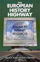 The European History Highway: A Guide to Internet Resources, Dennis A. Trinkle, Scott A. Merriman 
