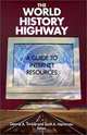 The World History Highway: A Guide to Internet Resources, Dennis A. Trinkle, Scott A. Merriman 