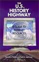 The U.S. History Highway: A Guide to Internet Resources, Dennis A. Trinkle, Scott A. Merriman 