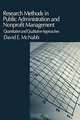 Research Methods in Public Administration and Nonprofit Management: Quantitative and Qualitative Approaches, David E. McNabb 