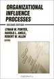 Organizational Influence Processes, Lyman W. Porter, Harold L. Angle, Robert W. Allen 