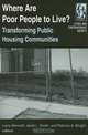 Where Are Poor People to Live?: Transforming Public Housing Communities (Cities and Contemporary Society (Paperback)), Larry Bennett 