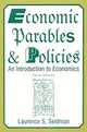 Economic Parables & Policies: An Introduction to Economics, Laurence S. Seidman 